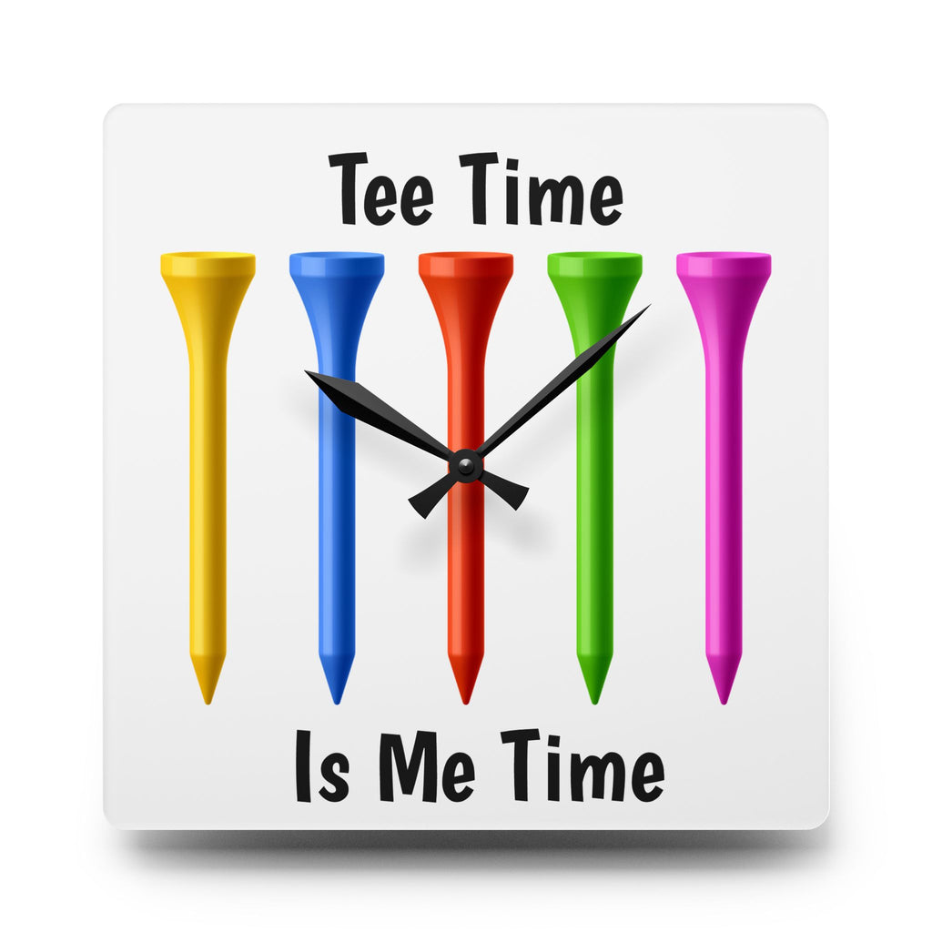 Tee Time is Me Time Acrylic Wall Clock