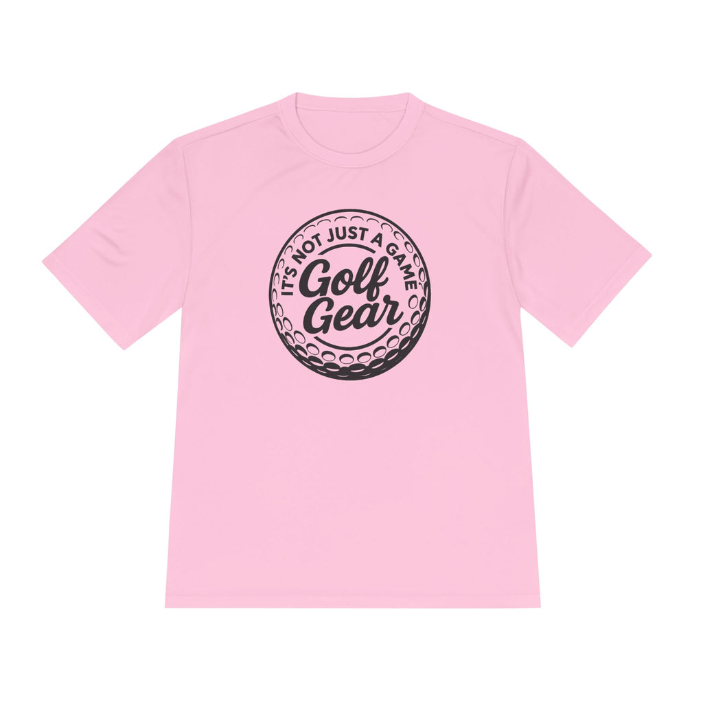 Golf Gear Tee — "It’s Not Just a Game" Moisture‑Wicking Golf Shirt