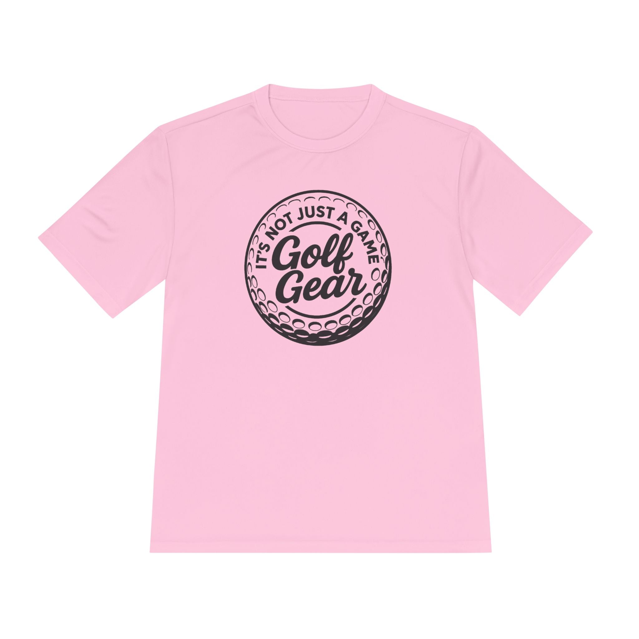 Golf Gear Tee — "It’s Not Just a Game" Moisture‑Wicking Golf Shirt