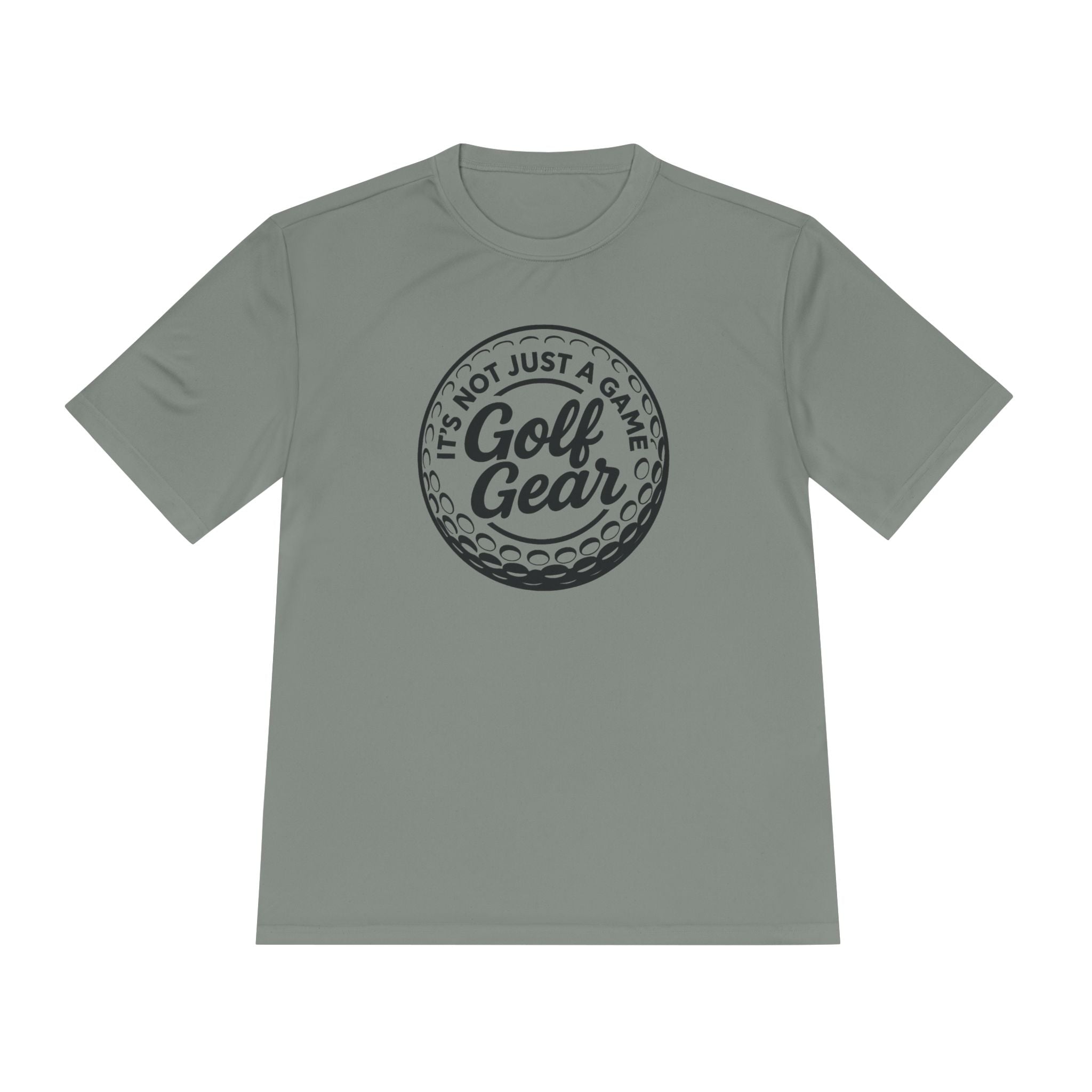 Golf Gear Tee — "It’s Not Just a Game" Moisture‑Wicking Golf Shirt