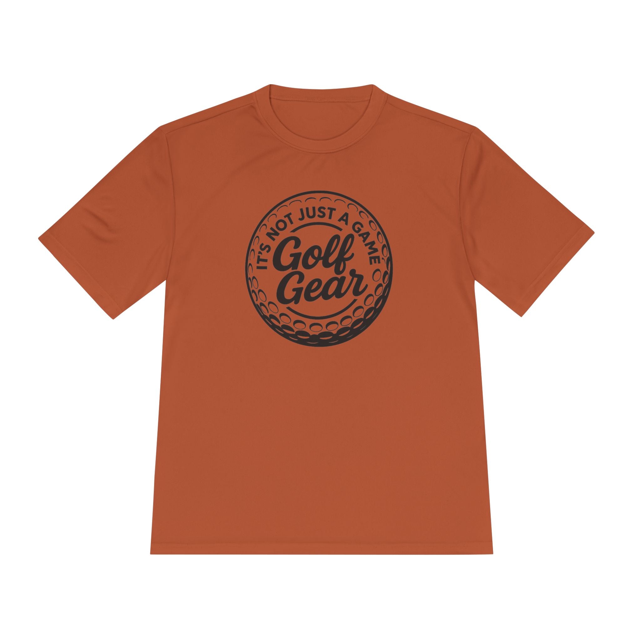 Golf Gear Tee — "It’s Not Just a Game" Moisture‑Wicking Golf Shirt