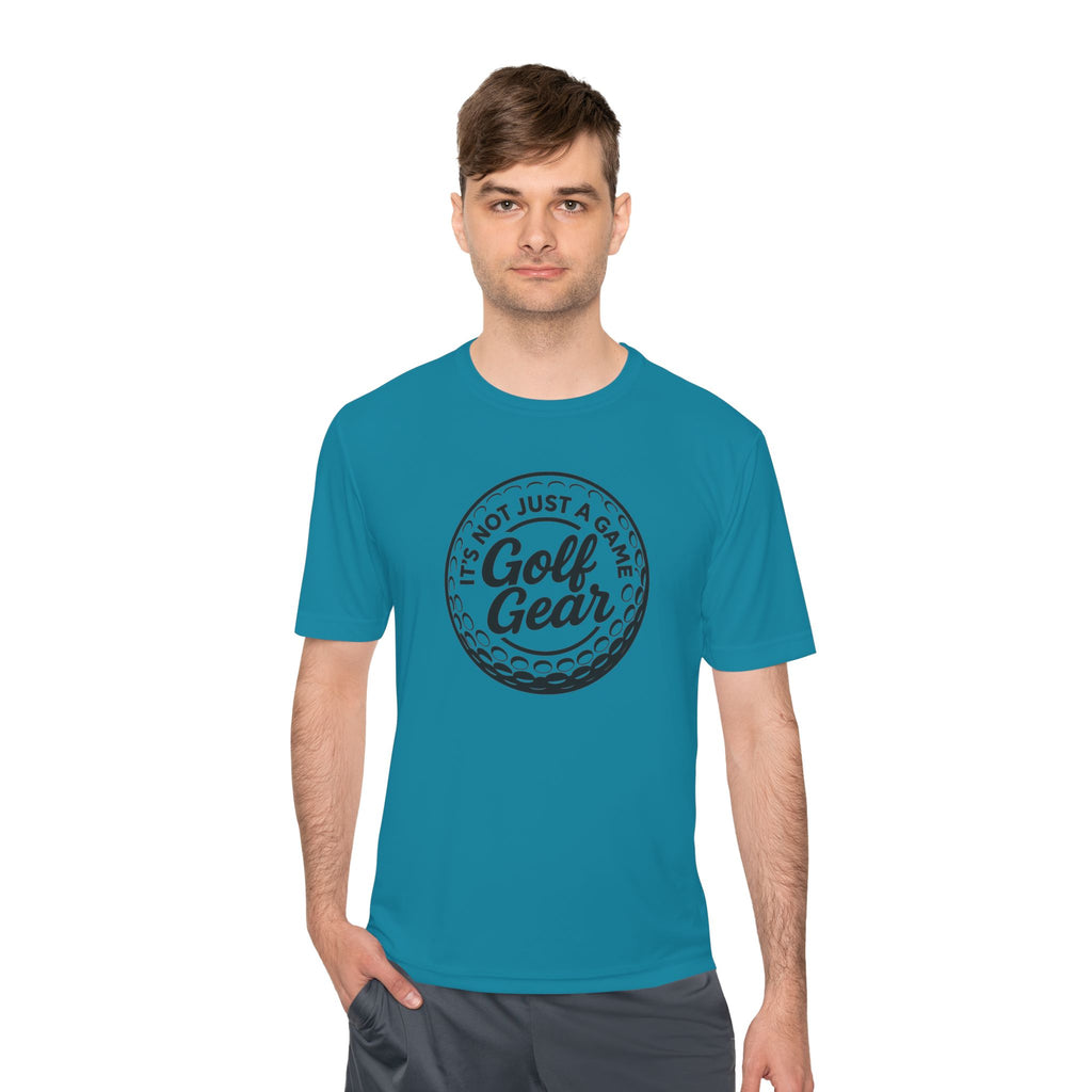 Golf Gear Tee — "It’s Not Just a Game" Moisture‑Wicking Golf Shirt