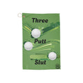 Three Putt Slut Golf Towel