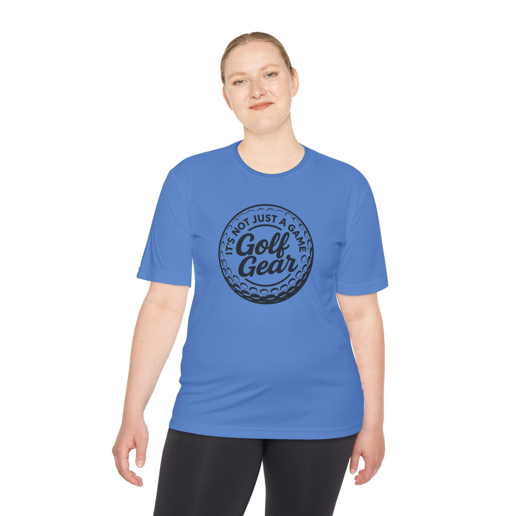 Golf Gear Tee — "It’s Not Just a Game" Moisture‑Wicking Golf Shirt