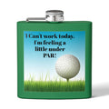 Feeling a Little Under Par Sleek Stainless Steel Flask