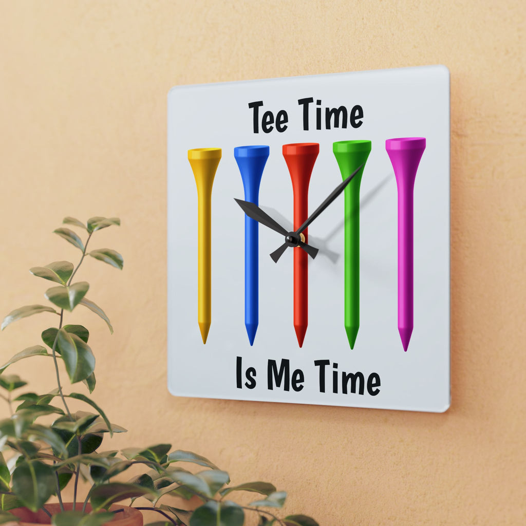 Tee Time is Me Time Acrylic Wall Clock