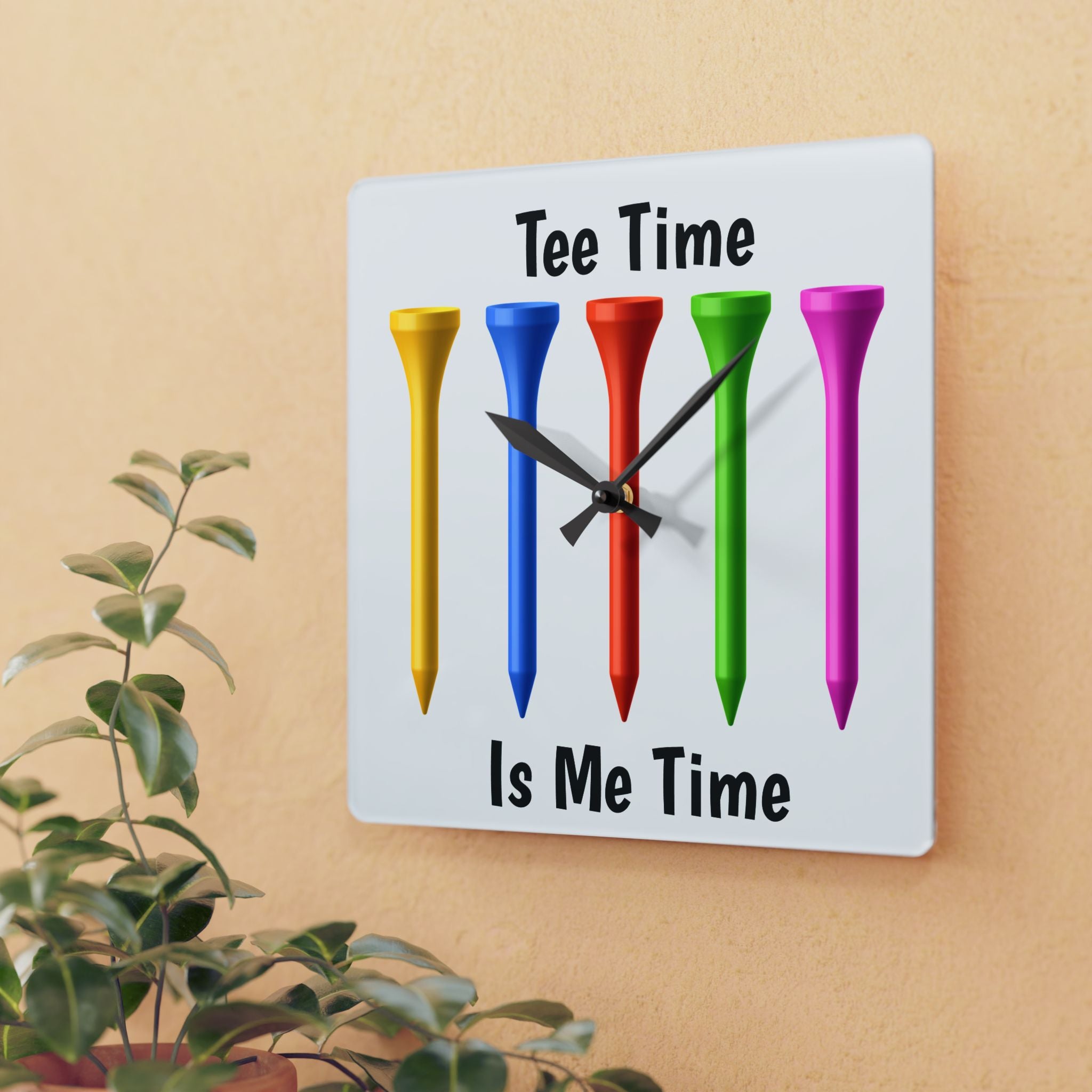 Tee Time is Me Time Acrylic Wall Clock