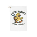 Club Birdie Born To Golf Golf Towel