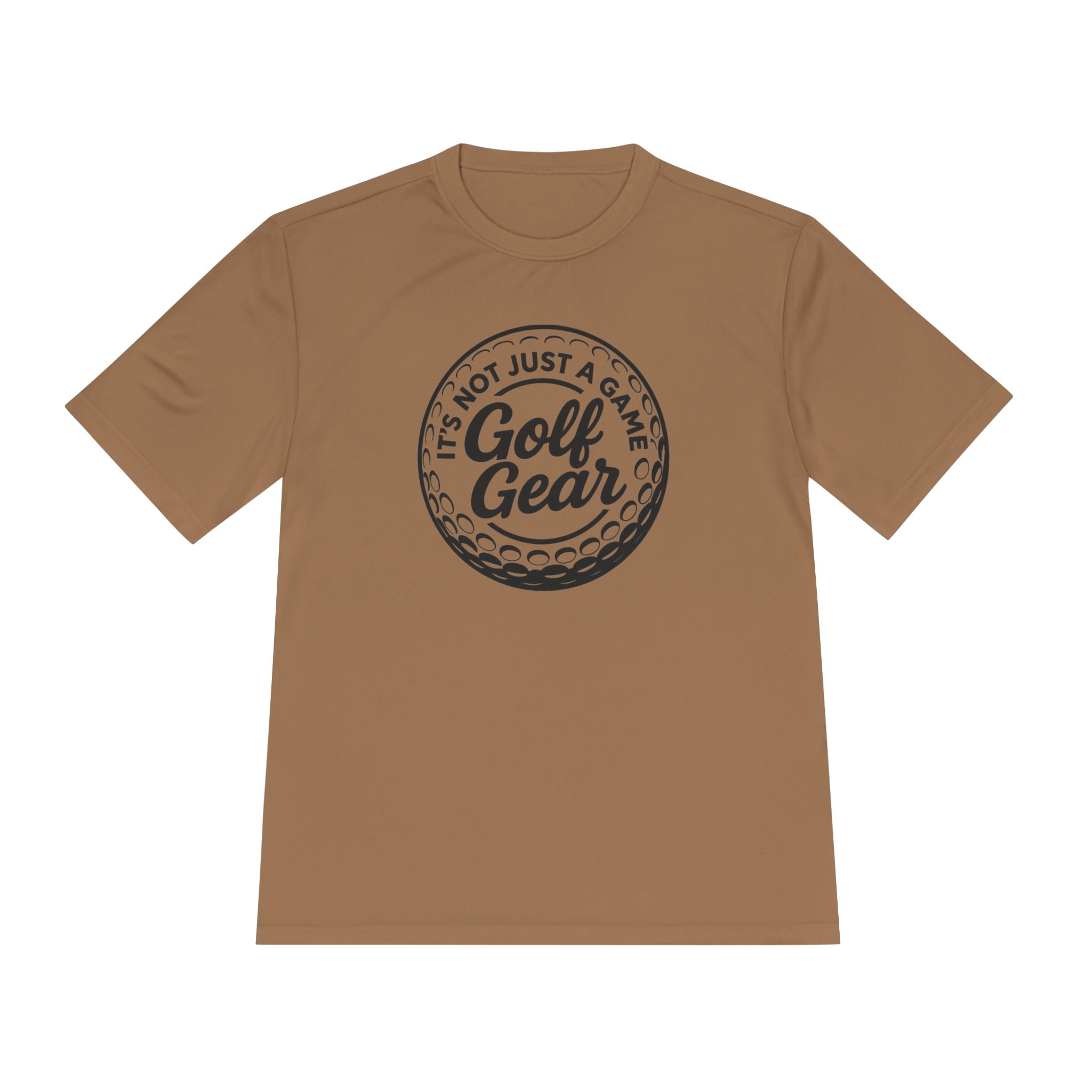 Golf Gear Tee — "It’s Not Just a Game" Moisture‑Wicking Golf Shirt