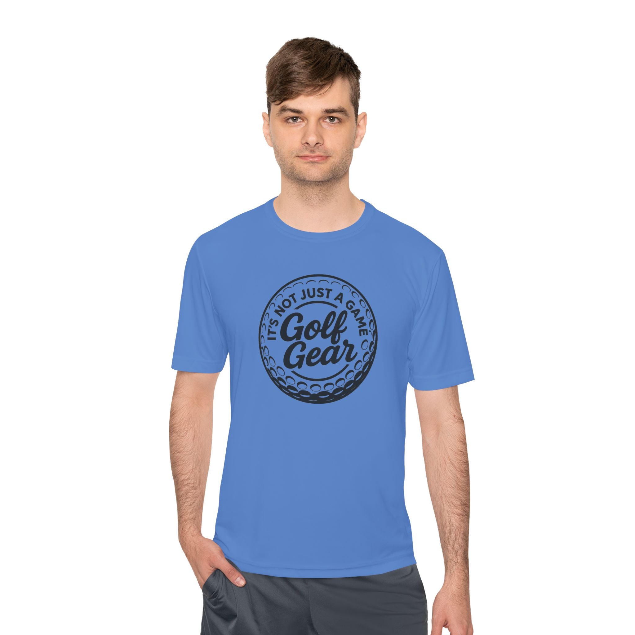 Golf Gear Tee — "It’s Not Just a Game" Moisture‑Wicking Golf Shirt