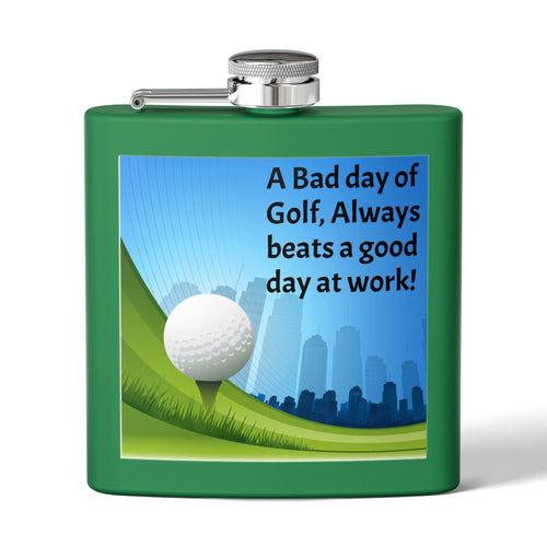 Bad Day at Golf Sleek Stainless Steel Flask