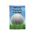 Golf is My Favorite Day of the week  Golf Towel