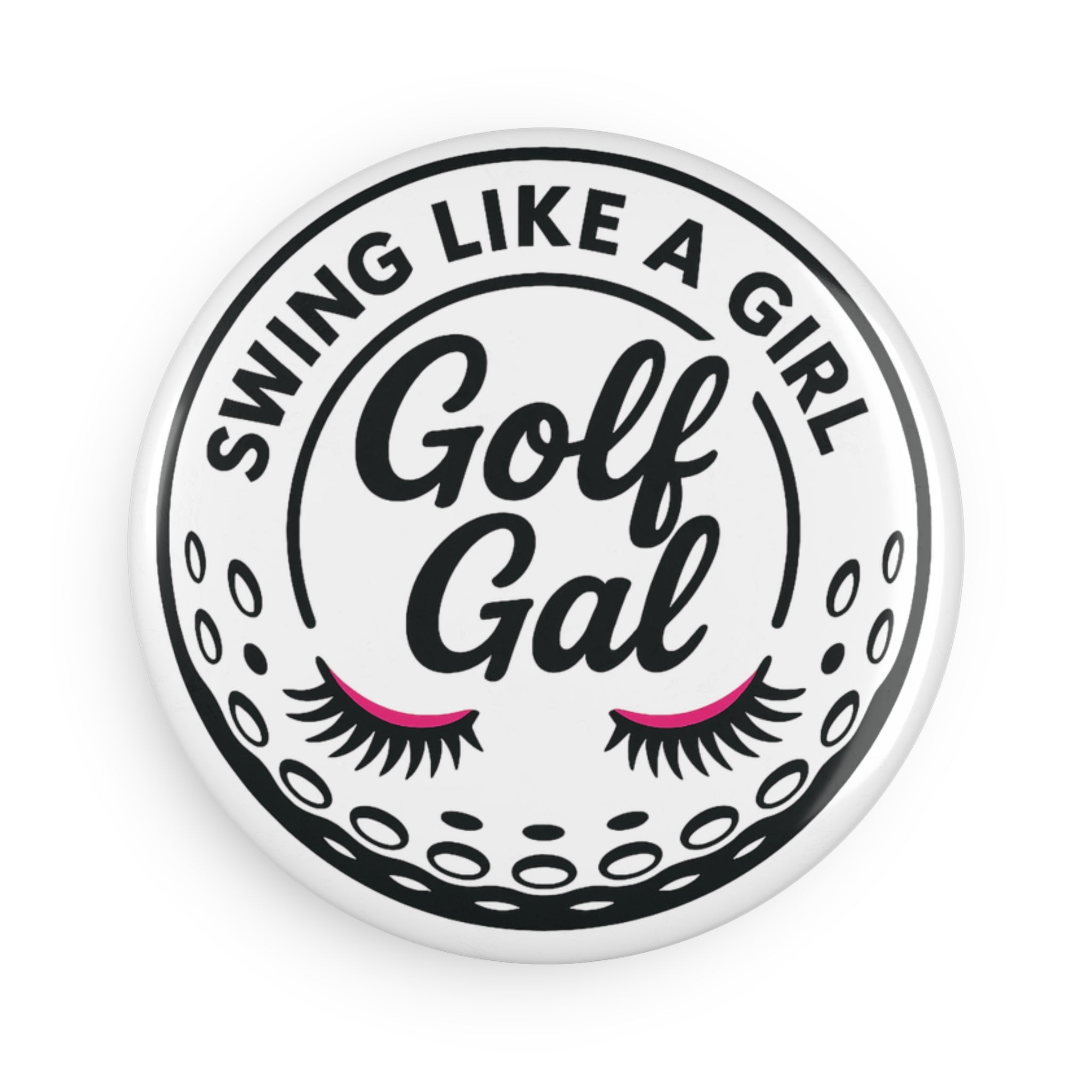 Swing Like a Girl Golf Gal Button Magnet