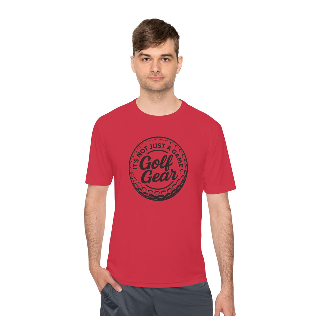 Golf Gear Tee — "It’s Not Just a Game" Moisture‑Wicking Golf Shirt